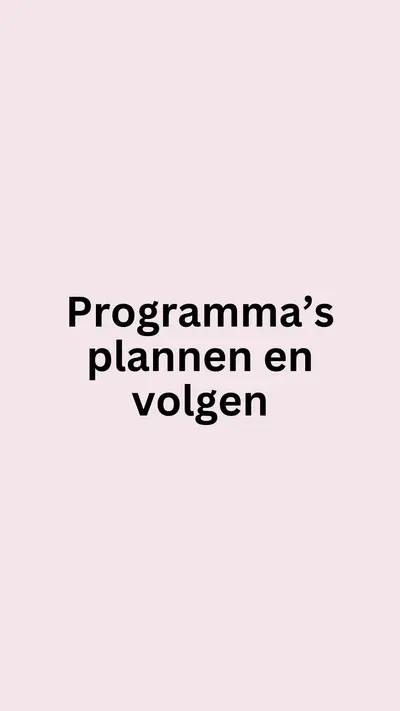 Programma's plannen en volgen