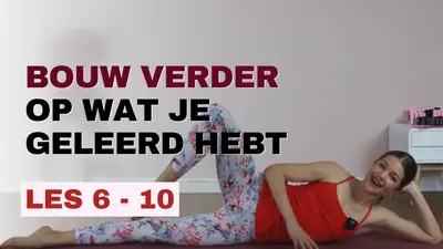 Verder met Pilates: Les 6 - 10